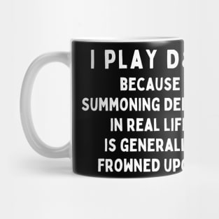 Summoning Demons is Fun Mug